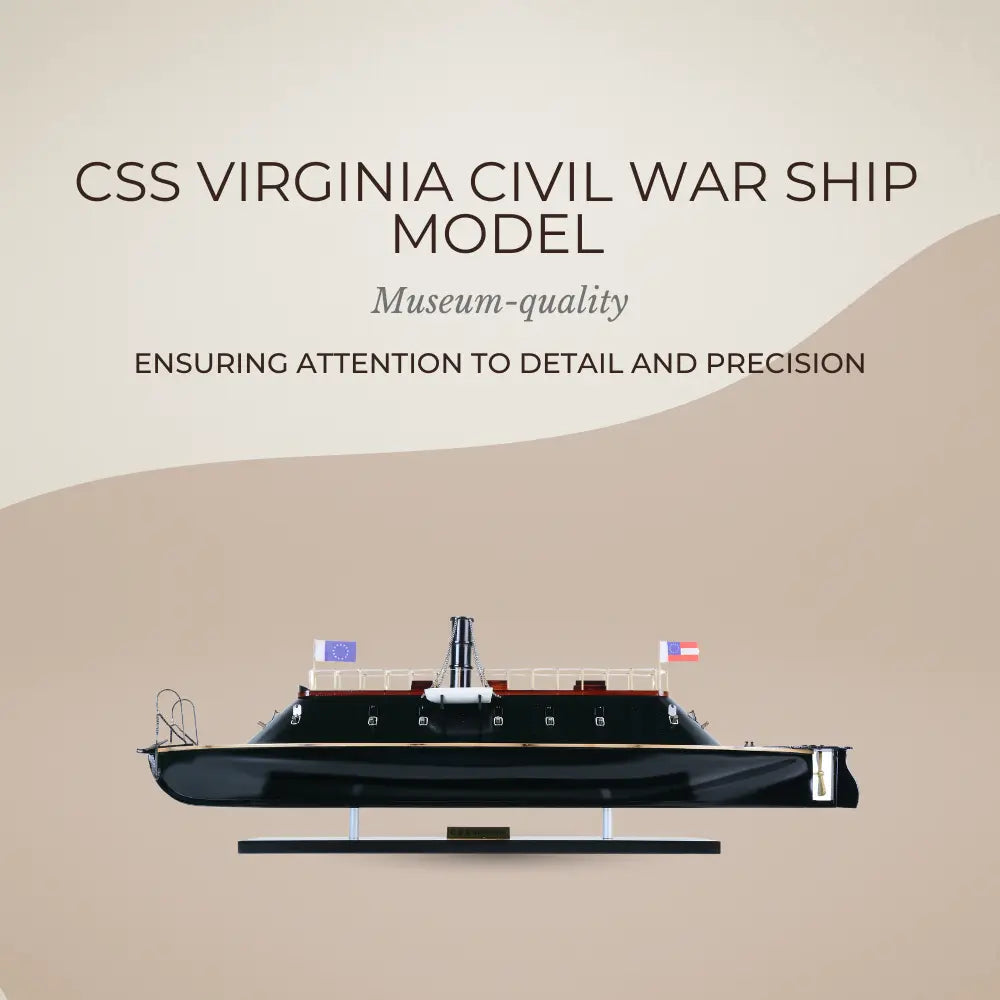 CSS VIRGINIA War Ship Model